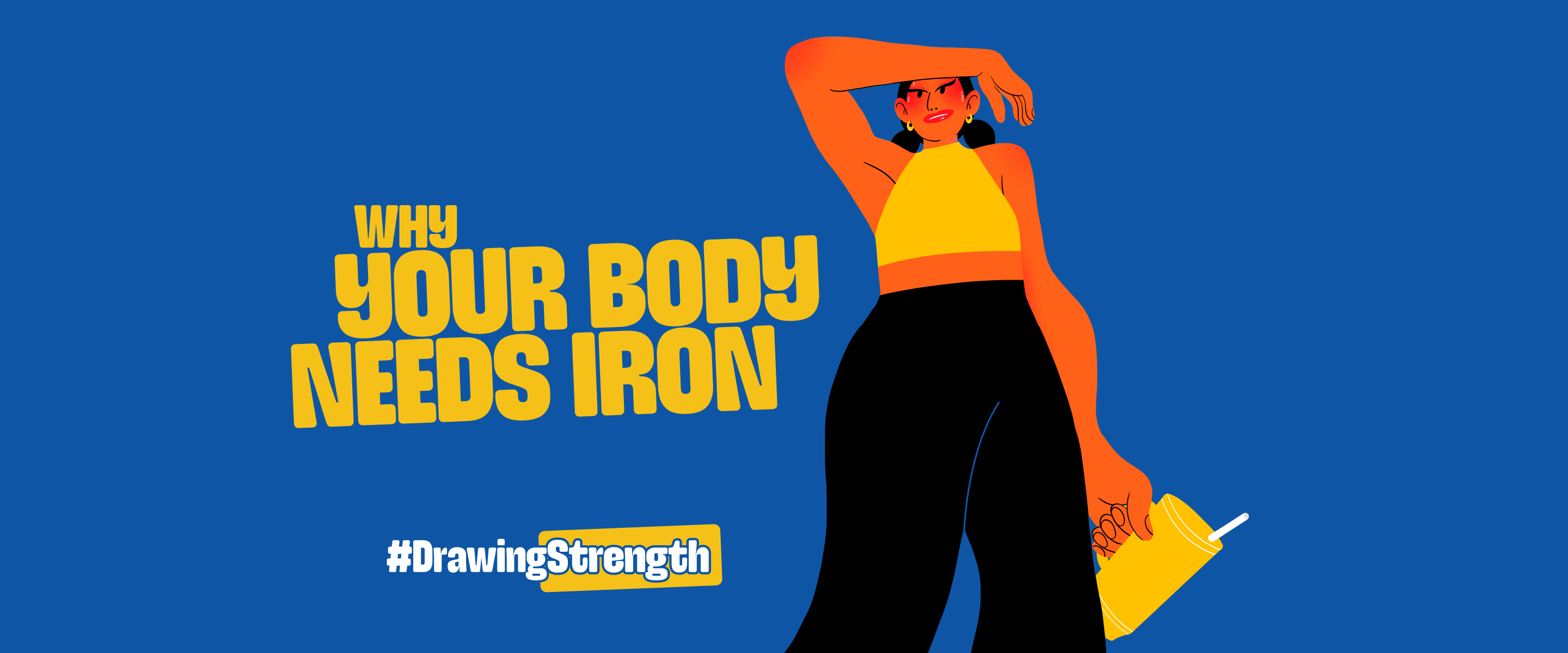 Your body needs Iron